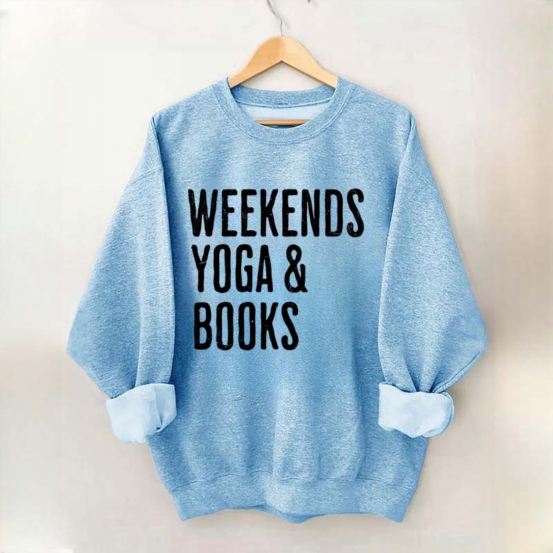 Weekends Yoga and Books Sweatshirt