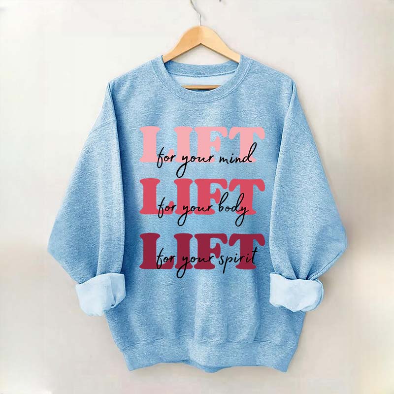 Lift for Your Mind Sweatshirt