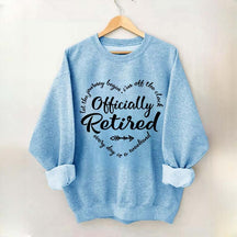 Retirement Party Officially Sweatshirt