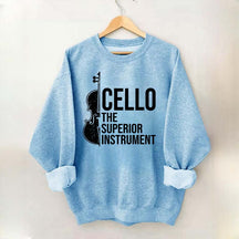Cello Superior Instrument Music Sweatshirt