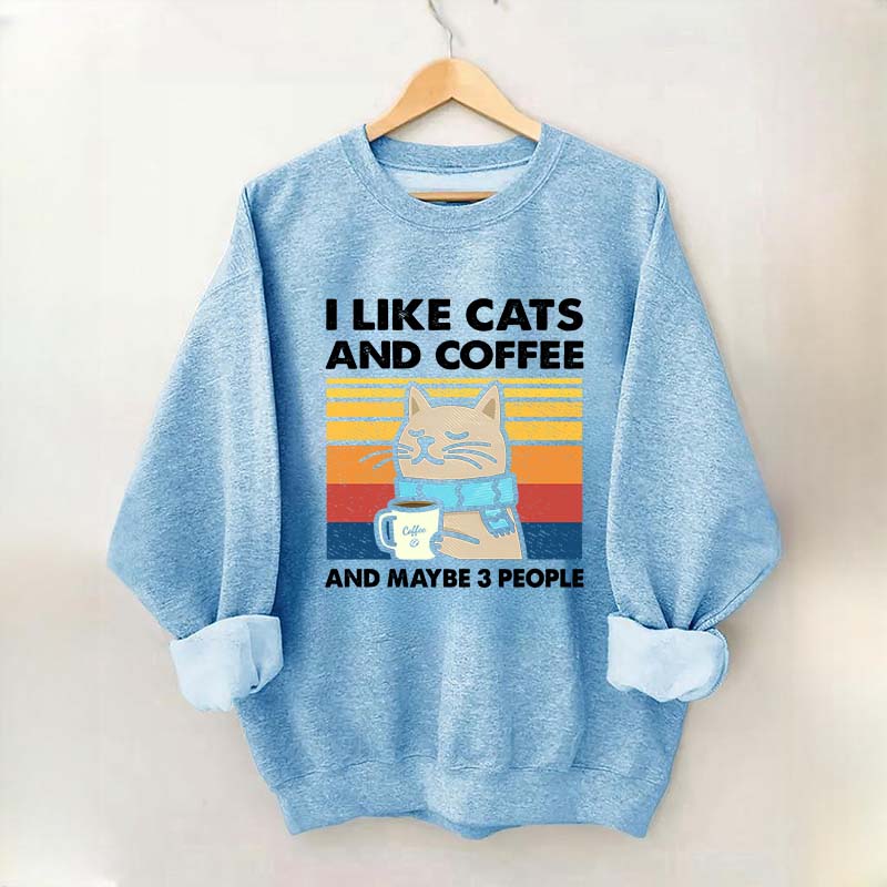 I Like Cats And Coffee Sweatshirt