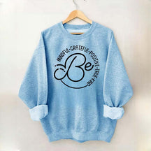 Be Mindfulness Yoga Positive Quote Sweatshirt