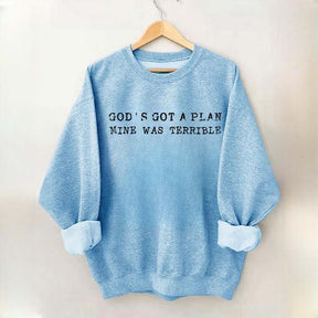 God's Got A Plan Mine Was Terruble l Trust Sweatshirt