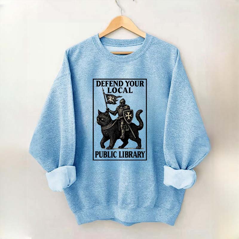 Defend Your Local Library Sweatshirt