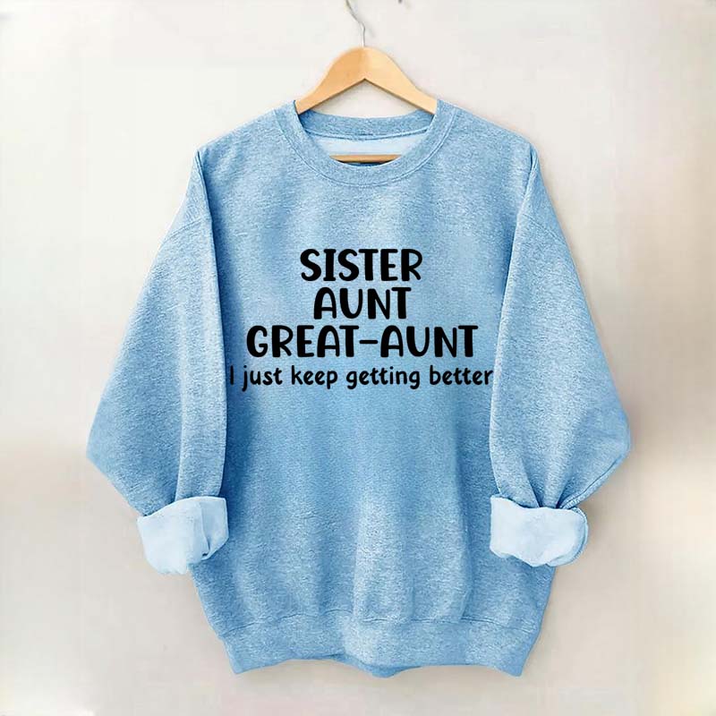Sister Aunt Great Aunt Sweatshirt