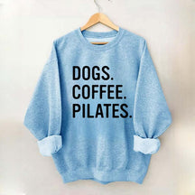 Dogs Coffee Pilates Sweatshirt