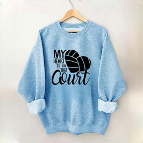 My Heart Is On That Court Sweatshirt