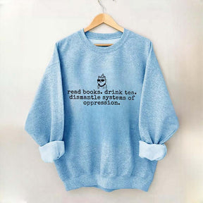 Books and Tea Funny Equality Sweatshirt