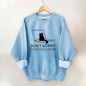 Sarcastic Cat Don't Worry Sweatshirt
