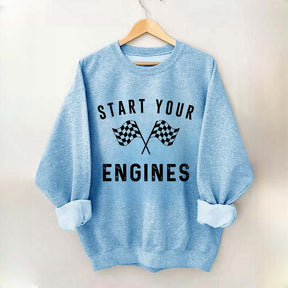 Start Your Engines Sweatshirt