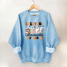 Halloween Everyone Communicates Differently Sweatshirt