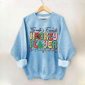 Santa's Favorite Hockey Player Sweatshirt