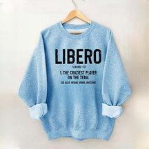 Volleyball Libero Definition Sweatshirt