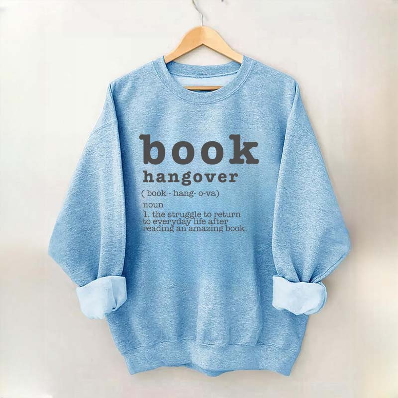 Book Hangover Lover Bibliophile Sweatshirt
