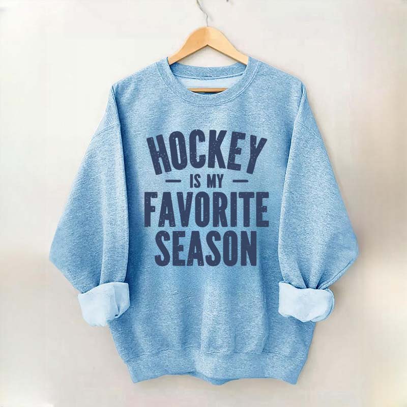 Hockey is my Favorite Season Lover Sweatshirt