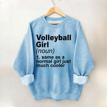 Volleyball Girl Definition Funny Sweatshirt