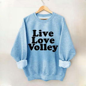 Live Love Volley Volleyball Sweatshirt