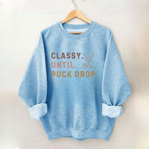 Retro Classy Until Puck Drop Sweatshirt