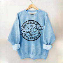 What Happens In Book Club Sweatshirt