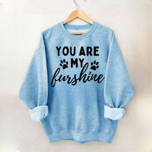 You Are My Sunshine Dog Paw Sweatshirt