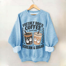 Freshly Boo'd Coffee: Served with Scream & Sugar Sweatshirt