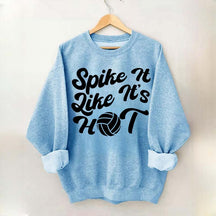 Spike It Like It's Hot Sweatshirt