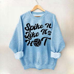 Spike It Like It's Hot Sweatshirt