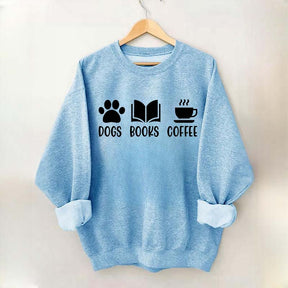 Dogs Books Coffee Lover Sweatshirt