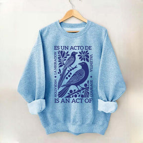 Migration Is An Act Of Courage Sweatshirt