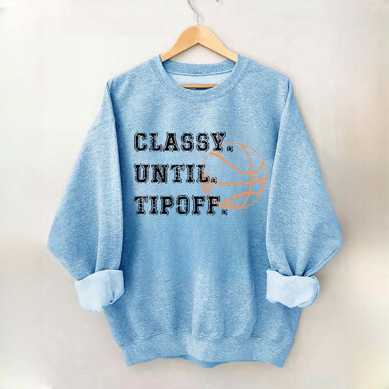 Retro Classy Until Tipoff Sweatshirt