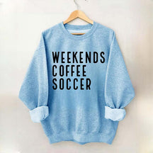 Weekend Coffee Soccer Mom Sweatshirt