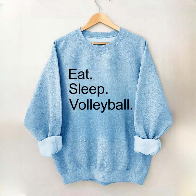 Eat Sleep Volleyball Sweatshirt
