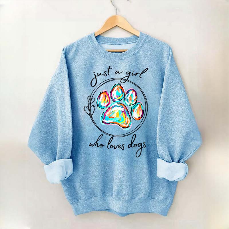 Just a Girl Who Loves Dogs  Animal Lover Sweatshirt