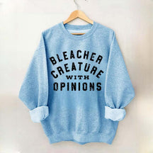 Bleacher Creature Sports Quote Sweatshirt