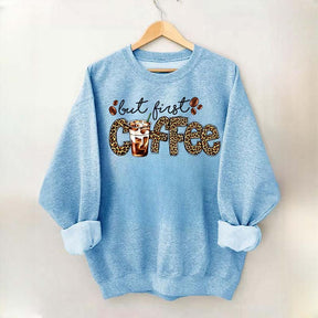 But First Coffee Leopard Sweatshirt