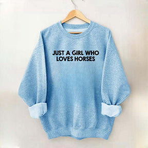 Minimalist Just A Girl Who Loves Horses Sweatshirt