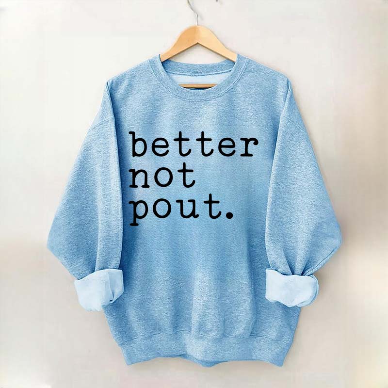 Better Not Pout Christmas Sweatshirt