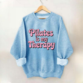 Pilates Is My Therapy Sweatshirt