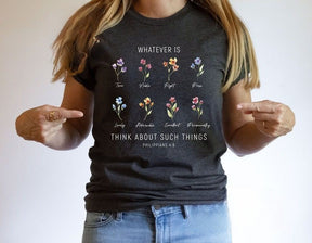 Whatever Is Think About Such Things Wildflower T-shirt