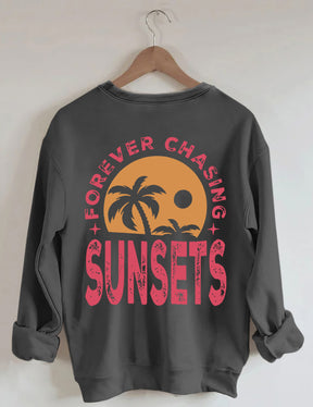 Forever Chasing Sunsets Sweatshirt