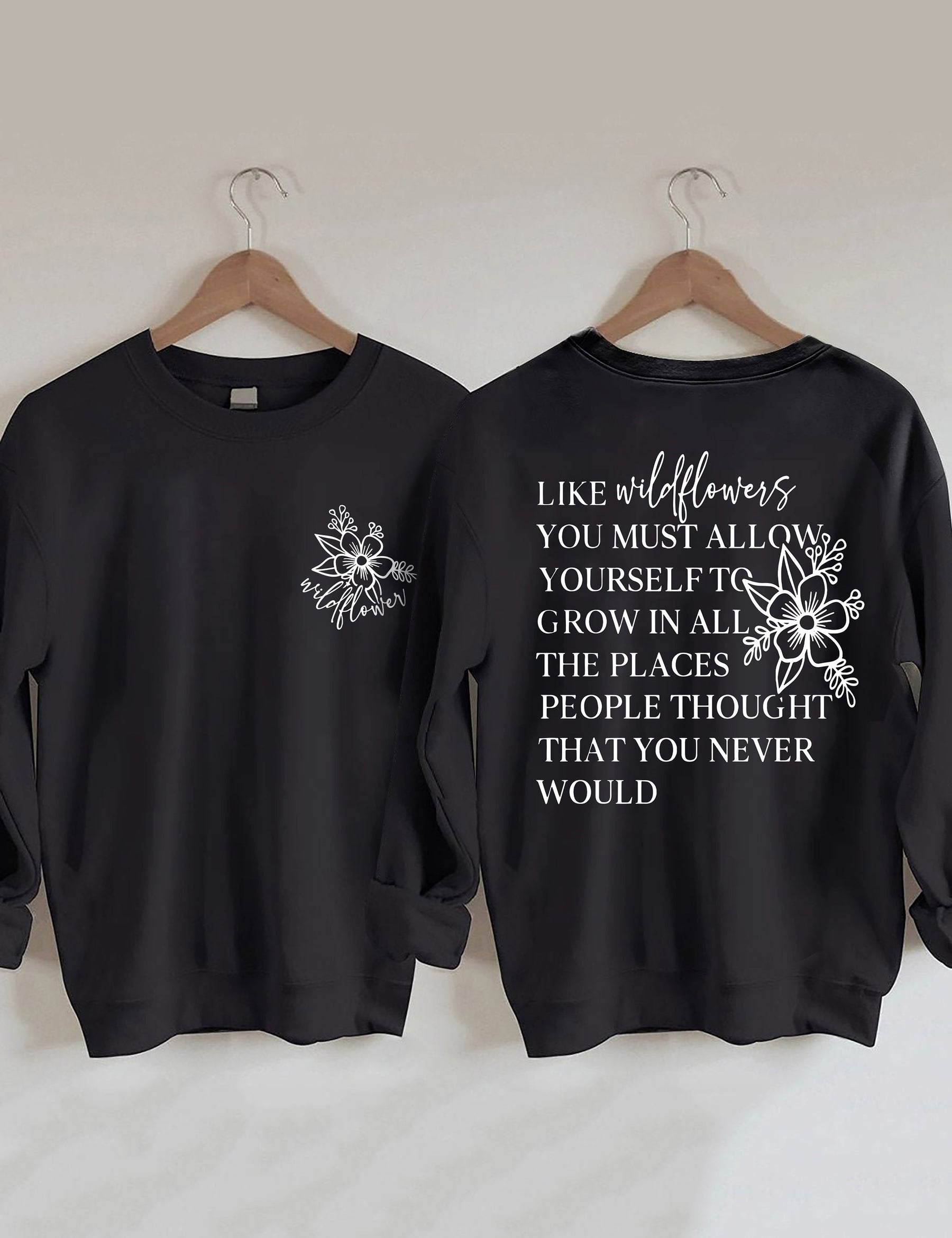 Like Wildflowers Sweatshirt