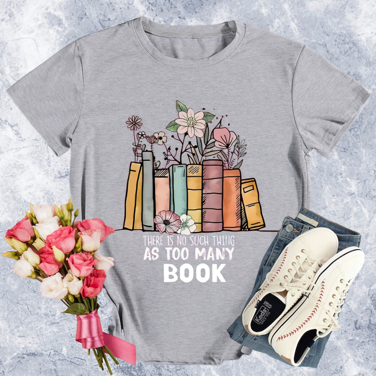 There Is No Such Thing As Too Many Books T-shirt