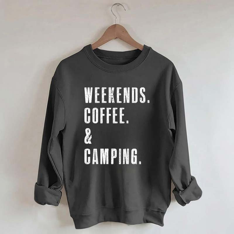 Weekends Coffee & Camping Sweatshirt