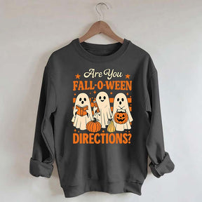 Are You Fall O Ween Directions Halloween Sweatshirt