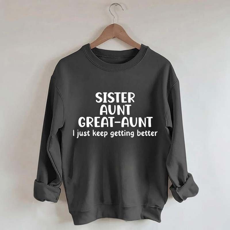 Sister Aunt Great Aunt Sweatshirt