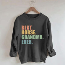 Best Horse Grandma Ever Sweatshirt