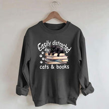 Reader Easily Distracted By Cats And Books Sweatshirt