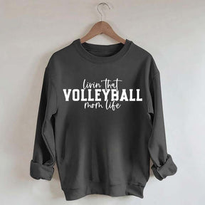 Volleyball Mom Life Sweatshirt