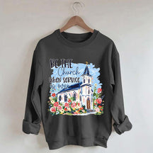Be The Church Hand Drawn Religious Sweatshirt