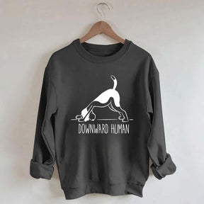 Downward Human Dog Yoga Sweatshirt
